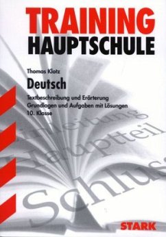 Deutsch - Textbeschreibung und Erörterung, 10. Klasse - Klotz, Thomas