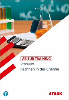 Abitur-Training Chemie. Rechnen in der Chemie - Kanz, Karl