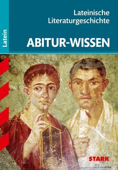 Abitur-Wissen Latein. Lateinische Literaturgeschichte G8 - Metzger, Gerhard