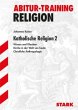 STARK Abitur-Training - Religion Katholische Religion 2