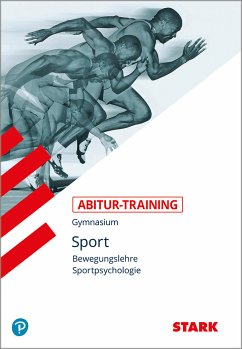 Abitur-Training Sport. Bewegungslehre. Sportpsychologie - Peters, Wolfram