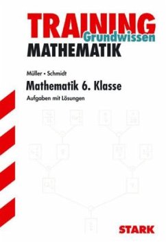 Mathematik, 6. Klasse - Müller, Alfred; Schmidt, Achim