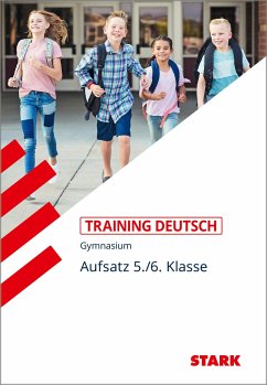 Training Grundwissen Deutsch. Aufsatz 5./6. Klasse. G8 - Zimmer, Thorsten