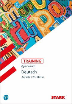 Training Grundwissen Deutsch Aufsatz 7./8. Klasse - Kubitza, Frank