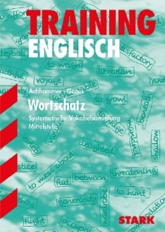 Wortschatz, Mittelstufe / Englisch Training - Achhammer, Gabriele; Gotsis, Sieglinde