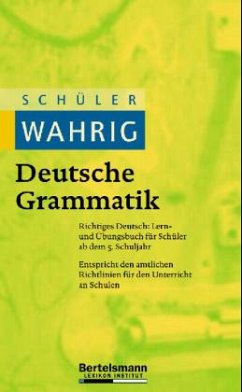 Schüler-Wahrig Deutsche Grammatik