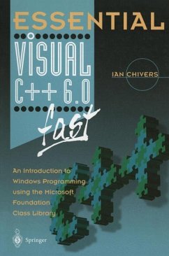 Essential Visual C++ 6.0 fast - Chivers, Ian