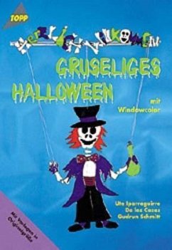 Gruseliges Halloween mit Windowcolor - Iparraguirre De las Casas, Ute; Schmitt, Gudrun
