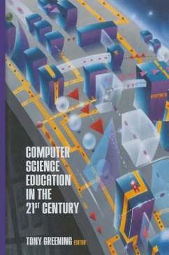 Computer Science Education in the 21st Century - Greening, Tony (ed.)