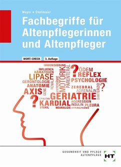 Wort-Check. Fachbegriffe für Altenpflegerinnen und Altenpfleger - Stollmaier, Winfried;Mayer, Angelika