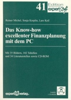 Das Know-how excellenter Finanzplanung mit dem PC, m. CD-ROM - Michel, Reiner; Kreplin, Sonja; Keil, Lars