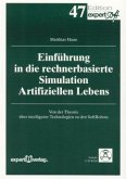 Einführung in die rechnerbasierte Simulation Artifiziellen Lebens, m. CD-ROM