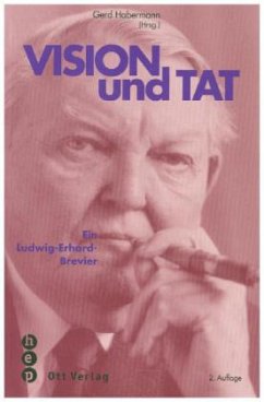 Vision und Tat - Erhard, Ludwig