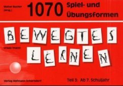 1070 Spiel- und Übungsformen Bewegtes Lernen / Bewegtes Lernen Tl.3, Tl.3 - Trucco, Ursula