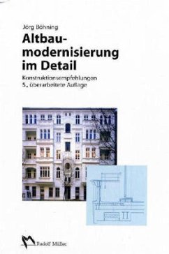 Altbaumodernisierung im Detail - Konstruktionsempfehlungen - Böhning, Jörg