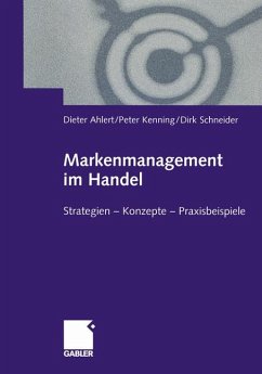 Markenmanagement im Handel - Ahlert, Dieter; Kenning, Peter; Schneider, Dirk