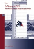 Einführung in EXCEL 97 mit Grundlagen des Wirtschaftsrechnens