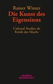 Die Kunst des Eigensinns