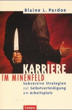 Karriere im Minenfeld - Pardoe, Blaine L.