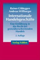 Internationale Handelsgeschäfte - Gildeggen, Rainer / Willburger, Andreas