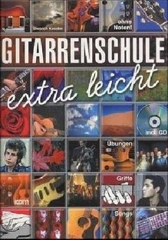 Gitarrenschule extra leicht, m. Audio-CD - Kessler, Dietrich