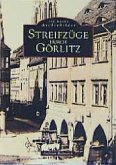 Streifzüge durch Görlitz