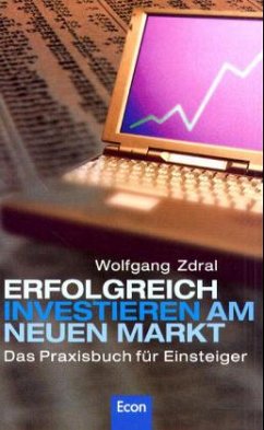 Erfolgreich investieren am Neuen Markt - Zdral, Wolfgang