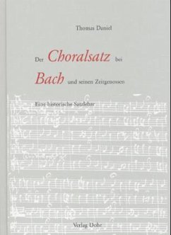 Der Choralsatz bei Bach und seinen Zeitgenossen - Daniel, Thomas