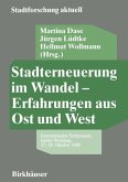 Stadterneuerung im Wandel ¿ Erfahrungen aus Ost und West