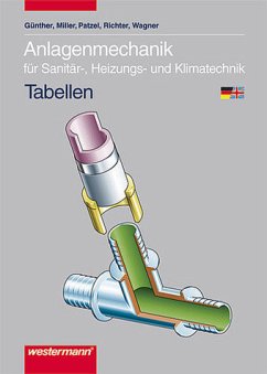 Anlagenmechanik für Sanitär-, Heizungs- und Klimatechnik Tabellen: 5. Auflage, 2009 - Günther, Christoph