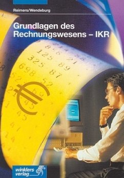 Grundlagen des Rechnungswesens - IKR, EURO - Reimers, Jürgen; Wendeburg, Christoph