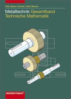 Metalltechnik Gesamtband Technische Mathematik