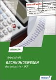 Rechnungswesen der Industrie - IKR - Arbeitsheft, übereinstimmend ab 12. Auflage des Schülerbuches