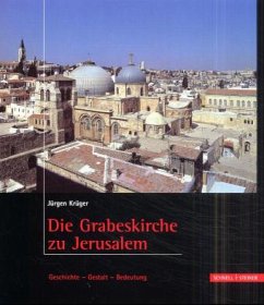 Die Grabeskirche zu Jerusalem - Krüger, Jürgen