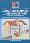 Der Zentralheizungs- und Lüftungsbauer, Technische Mathematik und Technische Kommunikation/Arbeitsplanung