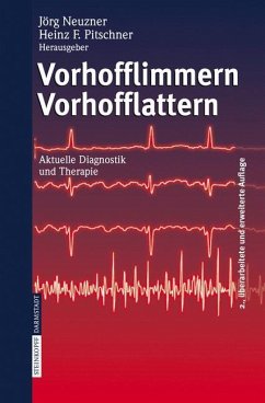 Vorhofflimmern Vorhofflattern - Neuzner, J. / Pitschner, H.F. (Hgg.)