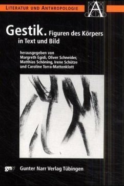 Gestik. Figuren des Körpers in Text und Bild - Egidi, Margreth (Herausgeber)