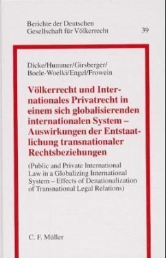 Völkerrecht und Internationales Privatrecht in einem sich globalisierenden internationalen System, Auswirkungen der Entstaatlichung transnationaler Rechtsbeziehungen