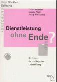 Dienstleistung ohne Ende?