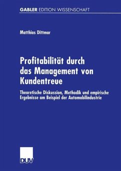 Profitabilität durch das Management von Kundentreue - Dittmar, Matthias