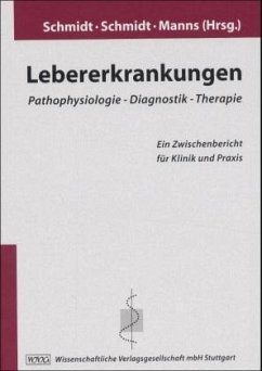 Lebererkrankungen - Schmidt, Ellen / Schmidt, Friedrich W. / Manns, Michael P.