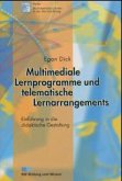 Multimediale Lernprogramme und telematische Lernarrangements