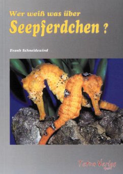 Wer weiss was über Seepferdchen - Schneidewind, Frank