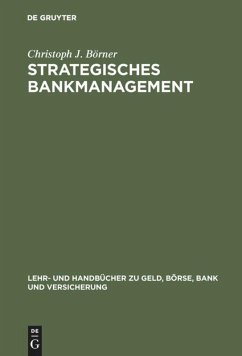 Strategisches Bankmanagement - Börner, Christoph J.