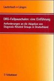 DRG-Fallpauschalen, eine Einführung