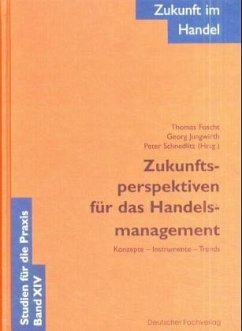 Zukunftsperspektiven für das Handelsmanagement - BUCH - Foscht, Thomas, Georg Jungwirth und Peter Schnedlitz