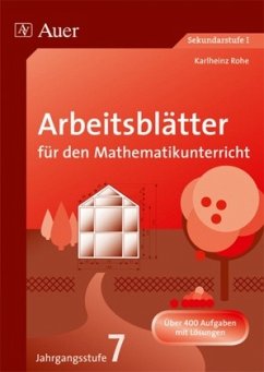 7. Jahrgangsstufe / Arbeitsblätter für den Mathematikunterricht - Rohe, Karlheinz