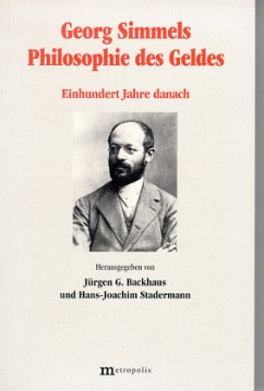 Georg Simmels Philosophie des Geldes - Backhaus, Jürgen / Stadermann, Hans-Joachim (Hgg.)