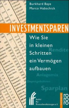 Investmentsparen - Baye, Burkhard; Habschick, Marco