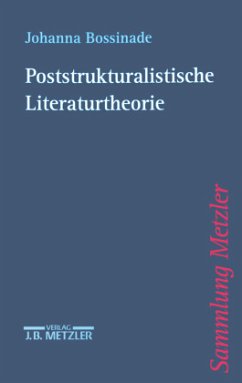 Poststrukturalistische Literaturtheorie - Bossinade, Johanna
